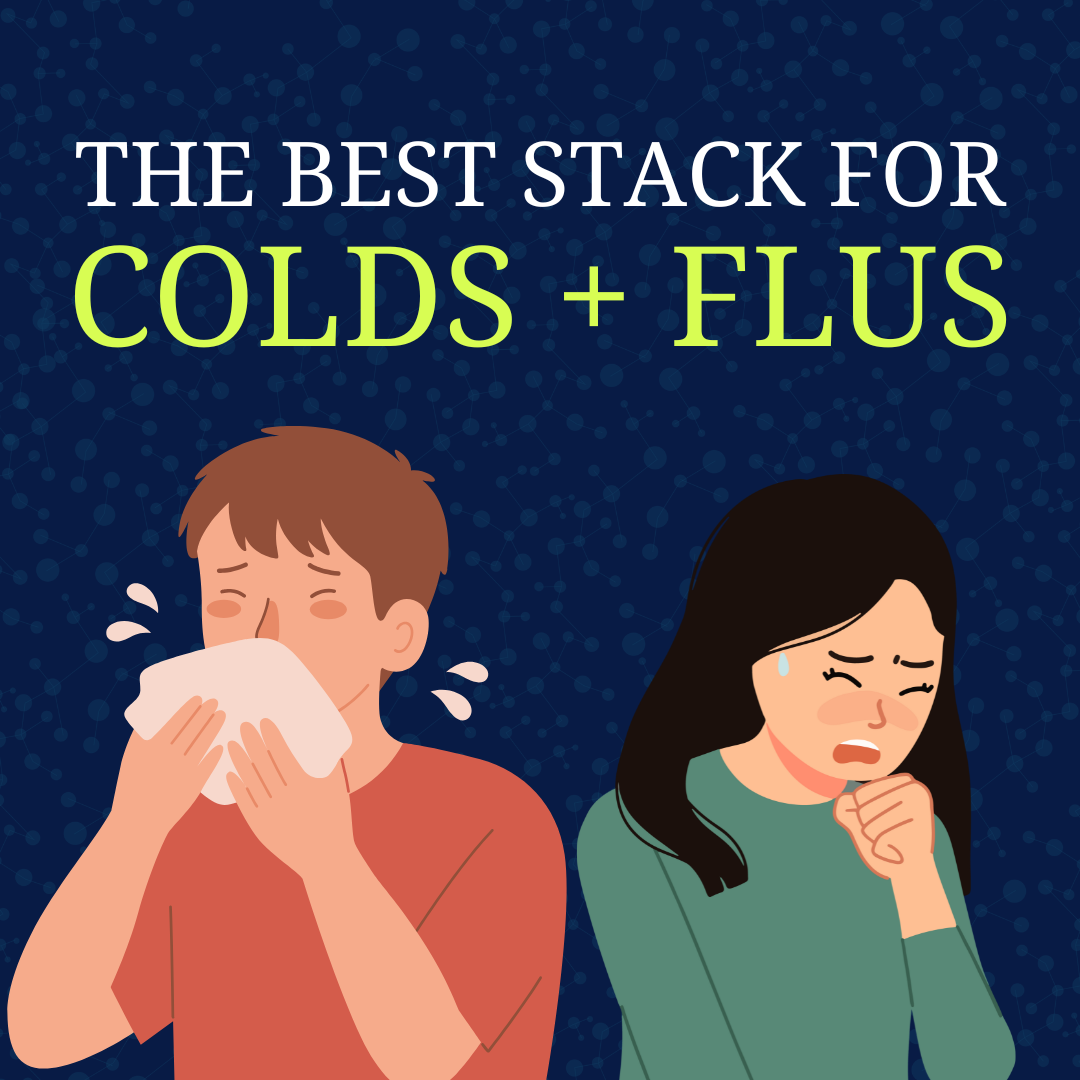 The Best Stack for Colds + Flus