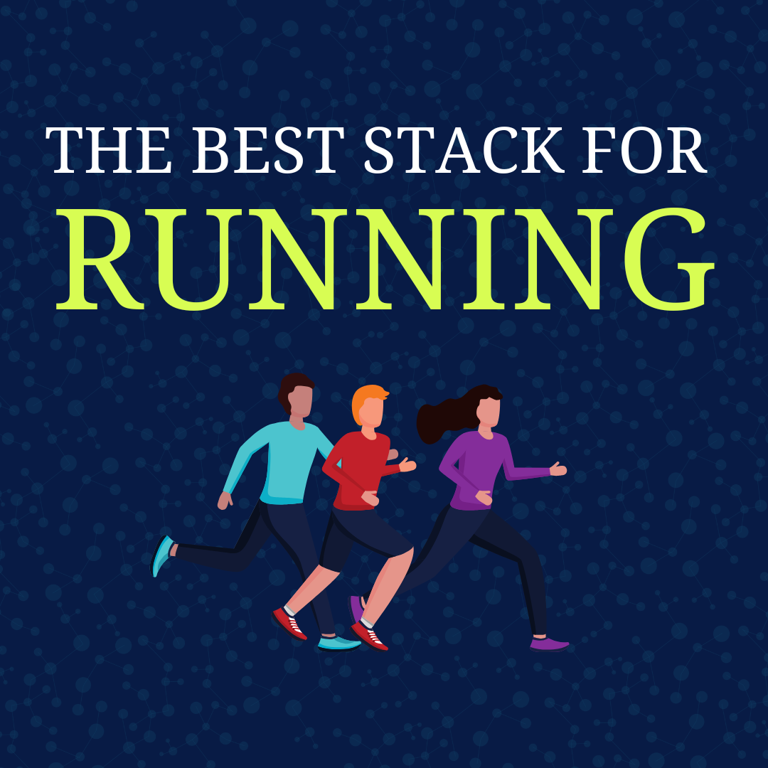 The Best Stack for Running